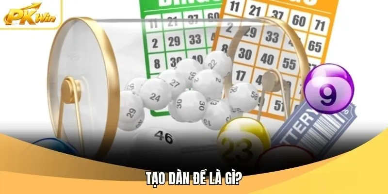 Tạo dàn đề là gì?