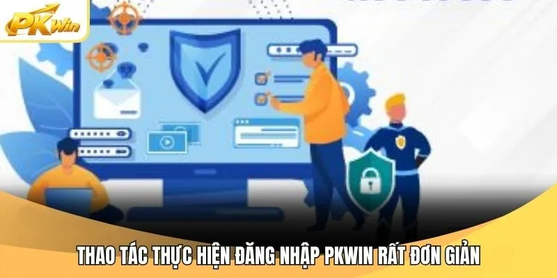 Thao tác thực hiện đăng nhập Pkwin rất đơn giản